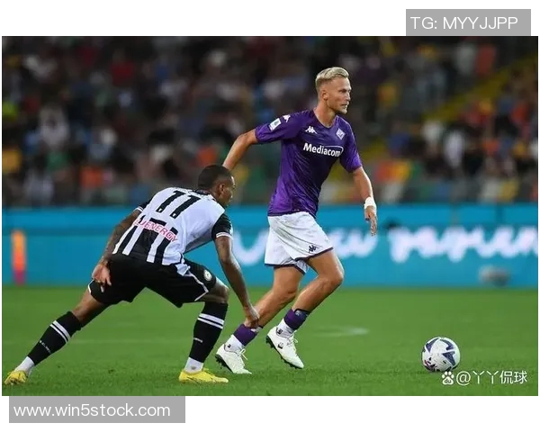 意甲巅峰对决乌迪内斯主场挑战佛罗伦萨谁能夺得胜利 意甲巅峰对决乌迪内斯主场挑战佛罗伦萨谁能夺得胜利